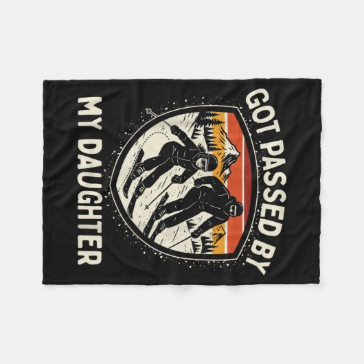 Got Ped By My Daughter Funny Skiing _3  Fleecedecke (Vorderseite (Horizontal))