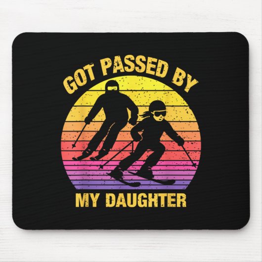 Got Ped By My Daughter Funny Skiing Family Mousepad (Vorne)