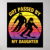 Got Ped By My Daughter Funny Skiing Family Poster (Vorne)