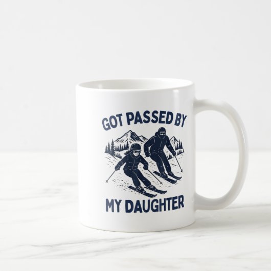 Got Ped By My Daughter Funny Skiing  Kaffeetasse (Rechts)