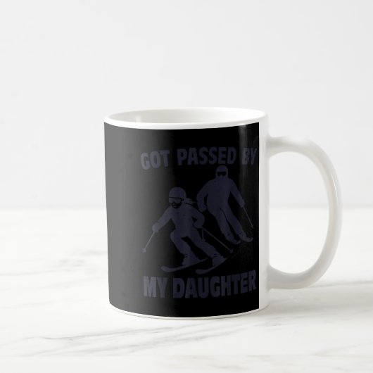 Got Ped By My Daughter Funny Skiing Kaffeetasse (Rechts)
