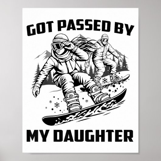 Got Ped By My Daughter Funny Skiing Ski Dad Winter Poster (Vorne)