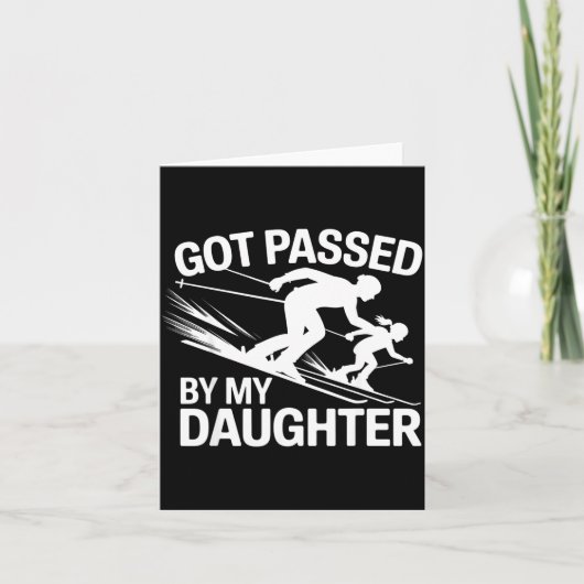 Got Ped By My Daughter Ski  Karte (Vorderseite)