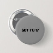 Got Pelz? Button (Vorne & Hinten)
