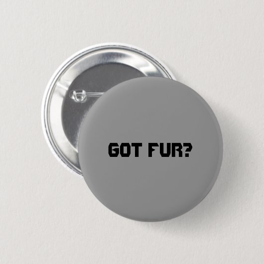 Got Pelz? Button (Vorne & Hinten)