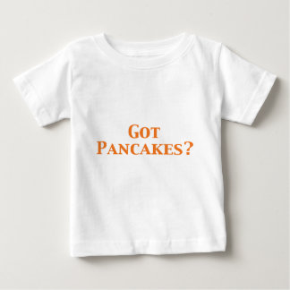 Got Pfannkuchen-Geschenke Baby T-shirt