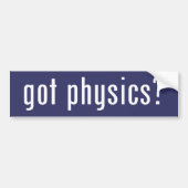 got Physik? Autoaufkleber (Vorne)