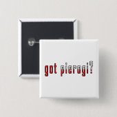 got Pierogi? Flagge Button (Vorne & Hinten)