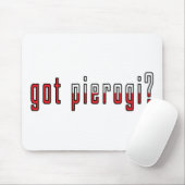 got Pierogi? Flagge Mousepad (Mit Mouse)