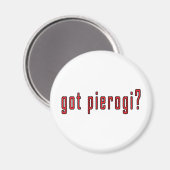 got Pierogi? Magnet (Vorderseite/Rückseite)