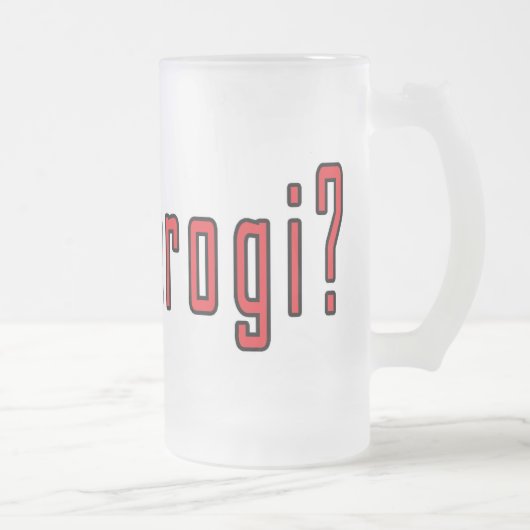 got Pierogi? Mattglas Bierglas (Rechts)