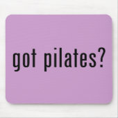 got pilates? mousepad (Vorne)