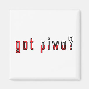 got piwo? Flagge Magnet