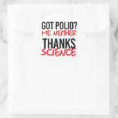 Got Polio? Ich weder Runder Aufkleber (Tasche)