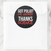 Got Polio? Ich weder Runder Aufkleber (Tasche)