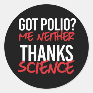 Got Polio? Ich weder Runder Aufkleber