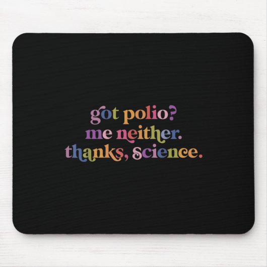 Got Polio Me auch nicht dank Science Mousepad (Vorne)