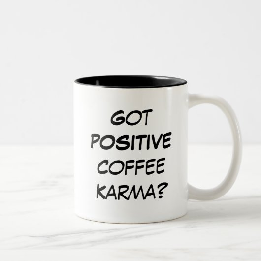 Got positives Kaffee-Karma? Zweifarbige Tasse (Rechts)
