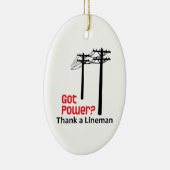 Got Power? Danke an Lineman Keramik Ornament (Rechts)