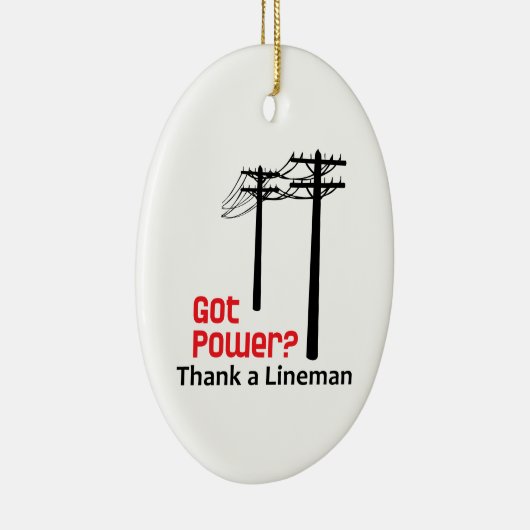 Got Power? Danke an Lineman Keramik Ornament (Rechts)