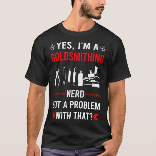 Got Problem Goldsmithing Goldsmith T-Shirt (Vorderseite)