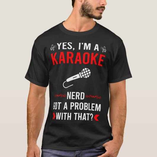 Got Problem Karaoke T-Shirt (Vorderseite)