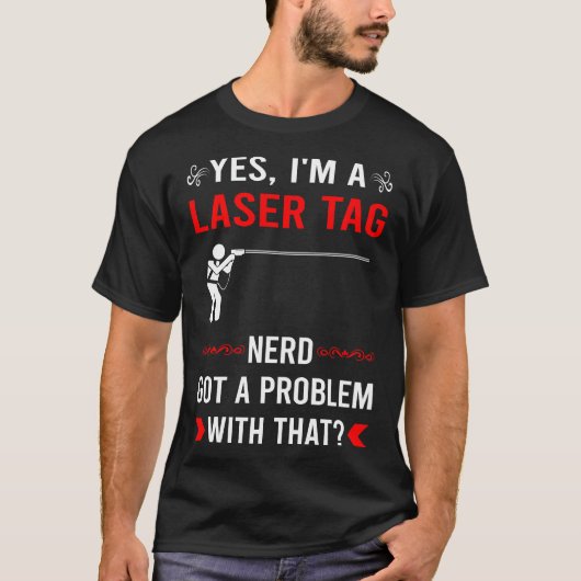 Got Problem Laser Tag T-Shirt (Vorderseite)