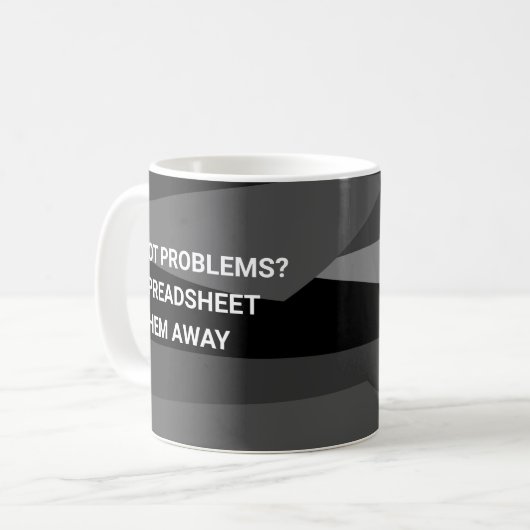 Got Probleme? Geometrische Tabellenkalkulation Kaffeetasse (Vorderseite Links)