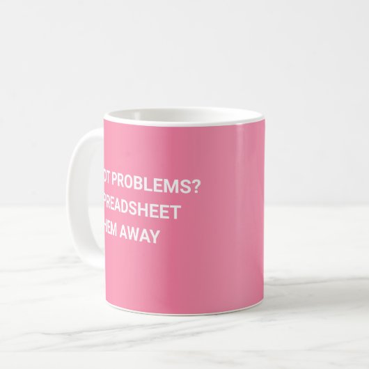 Got Probleme? Kalkulationstabellen Kaffeetasse (Vorderseite Links)