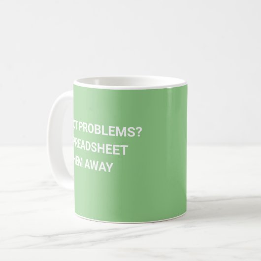 Got Probleme? Tabellenkalkulation Kaffeetasse (Vorderseite Links)