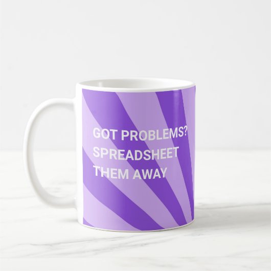 Got Probleme? Tabellenkalkulation - Lila Kaffeetasse (Links)