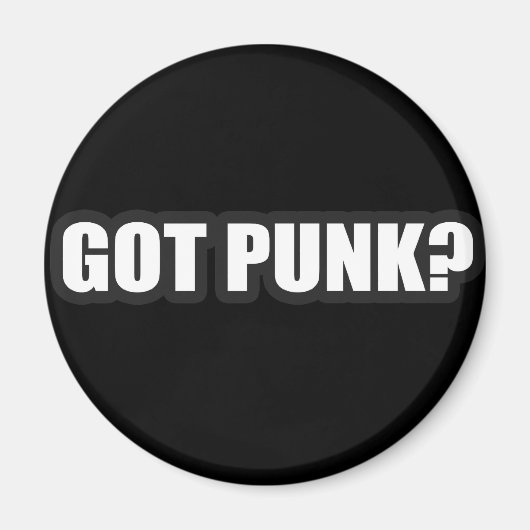 GOT PUNK? Typ Girls Punk Rock Music Shirts Magnet (Vorne)