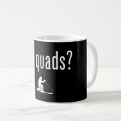 Got Quads Telemark Skifahren Kaffeetasse (VorderseiteRechts)