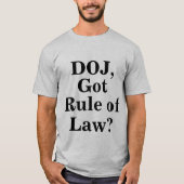 Got Rechtsstaatlichkeit? T-Shirt (Vorderseite)