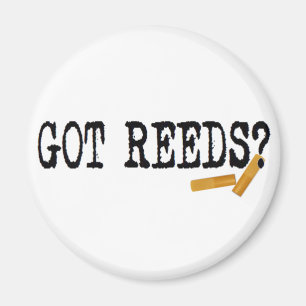 Got Reeds? Magnet