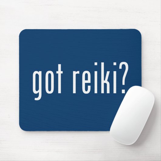 Got Reiki? Mousepad (Mit Mouse)