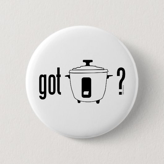 Got Reis? (Kocher) Button (Vorderseite)