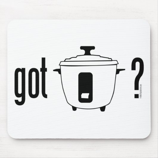 Got Reis? (Kocher) Mousepad (Vorne)