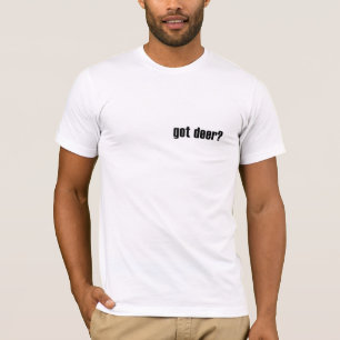 Got Rotwild? Rotwild-Jäger-Erfolgs-Shirt T-Shirt