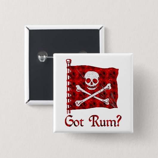 Got Rum? Button (Vorne & Hinten)
