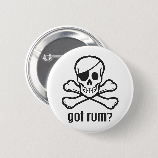 Got Rum? Button (Vorne & Hinten)