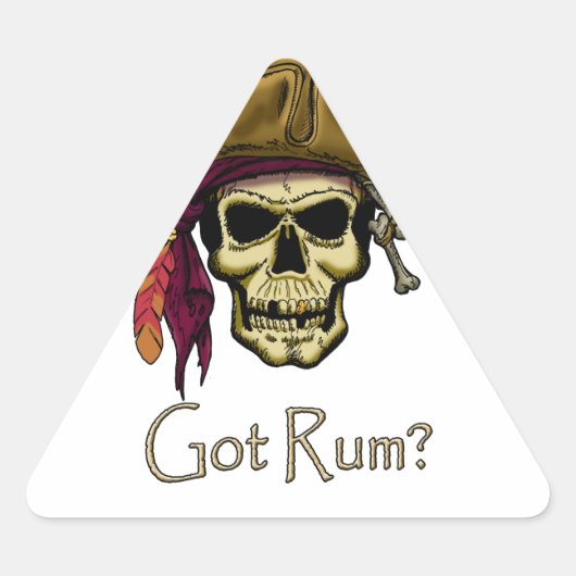 Got Rum? Dreieckiger Aufkleber (Vorderseite)