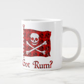 Got Rum? Jumbo-Tasse (Rechts)