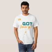 Got saftiges? T-Shirt (Vorne ganz)