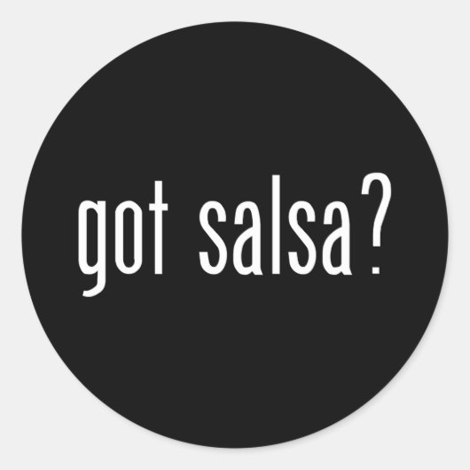 Got Salsa? Runder Aufkleber (Vorderseite)
