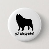 Got Schipperke Button (Vorderseite)