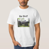Got Schmutz? T - Shirt (Vorderseite)