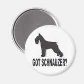 Got Schnauzer? Magnet (Vorderseite/Rückseite)