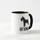 Got Schnauzer? Tasse (VorderseiteRechts)