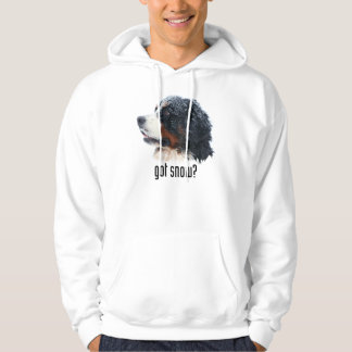 got Schnee? Bernese Hoodie